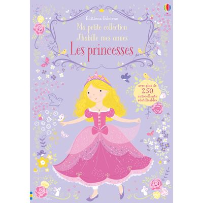 J'habille mes amies - ma petite collection - les princesses