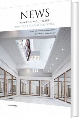 News In Nordic Architecture - Marianne Ibler - Bog
