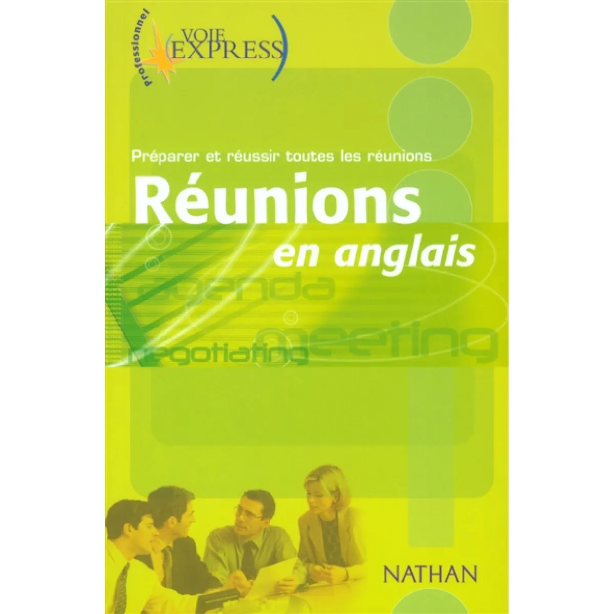 Réunions en anglais : préparer et réussir toutes les réunions · Occasion