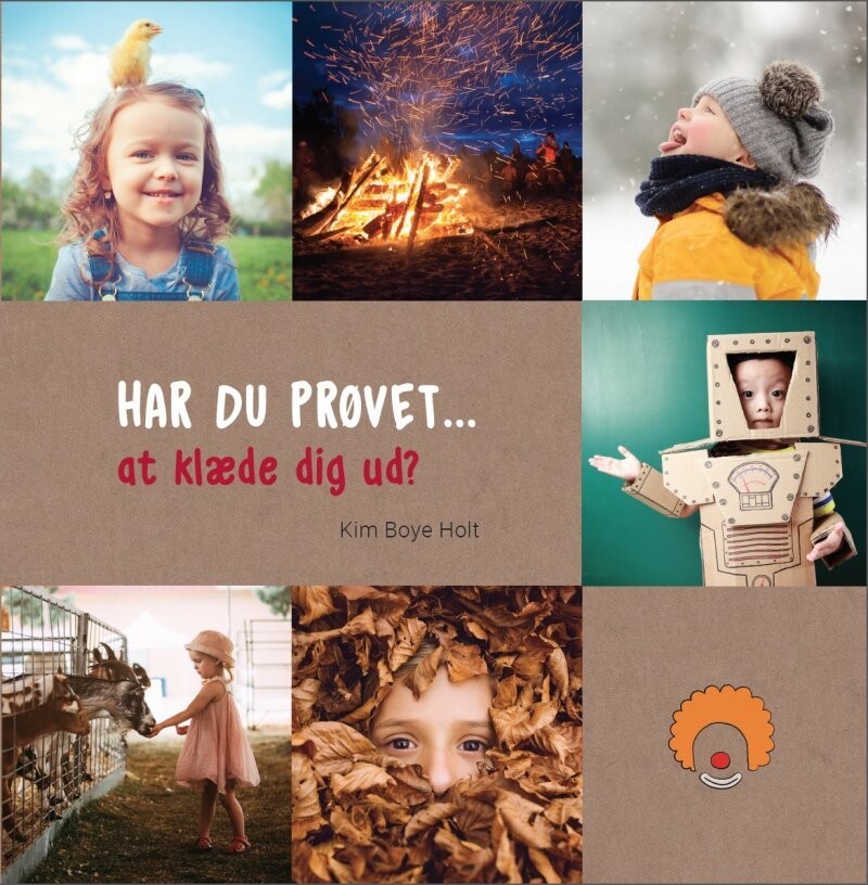 Har Du Prøvet At Klæde Dig Ud - Kim Boye Holt - Bog