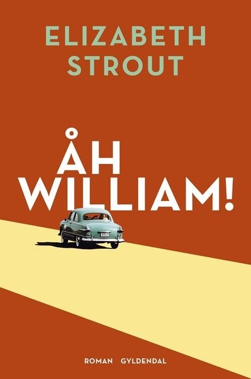 Åh, William - Elizabeth Strout - Bog