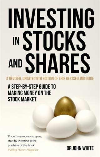 Investing in Stocks and Shares, 9th Edition: A step-by-step guide to making money on the stock market (Paperback)