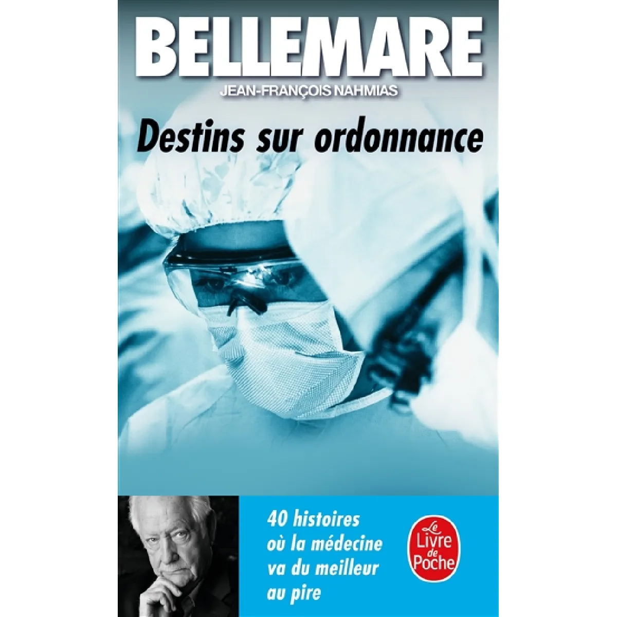 Destins sur ordonnance : 40 histoires où la médecine va du meilleur au pire · Occasion