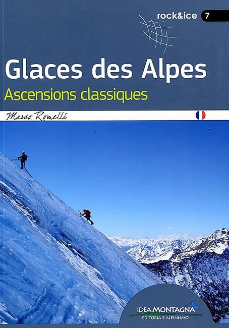 IDEA MONTAGNA - GLACES DES ALPES ASCENSIONS CLASSIQUES