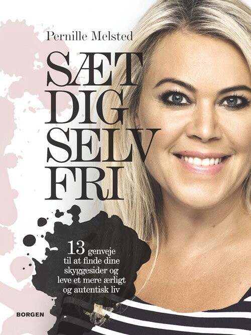 Sæt Dig Selv Fri - Pernille Melsted - Bog