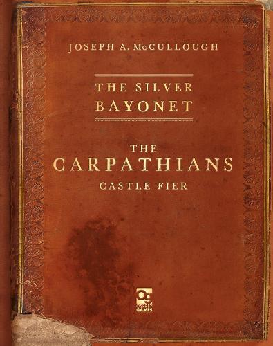 The Silver Bayonet: The Carpathians: Castle Fier - The Silver Bayonet (Paperback)