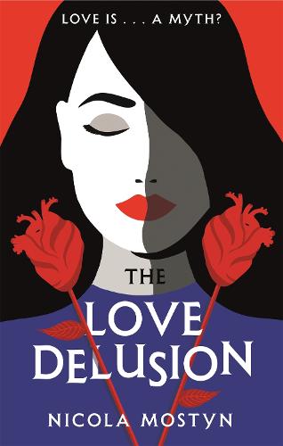 The Love Delusion: a sharp, witty, thought-provoking fantasy for our time (Paperback)