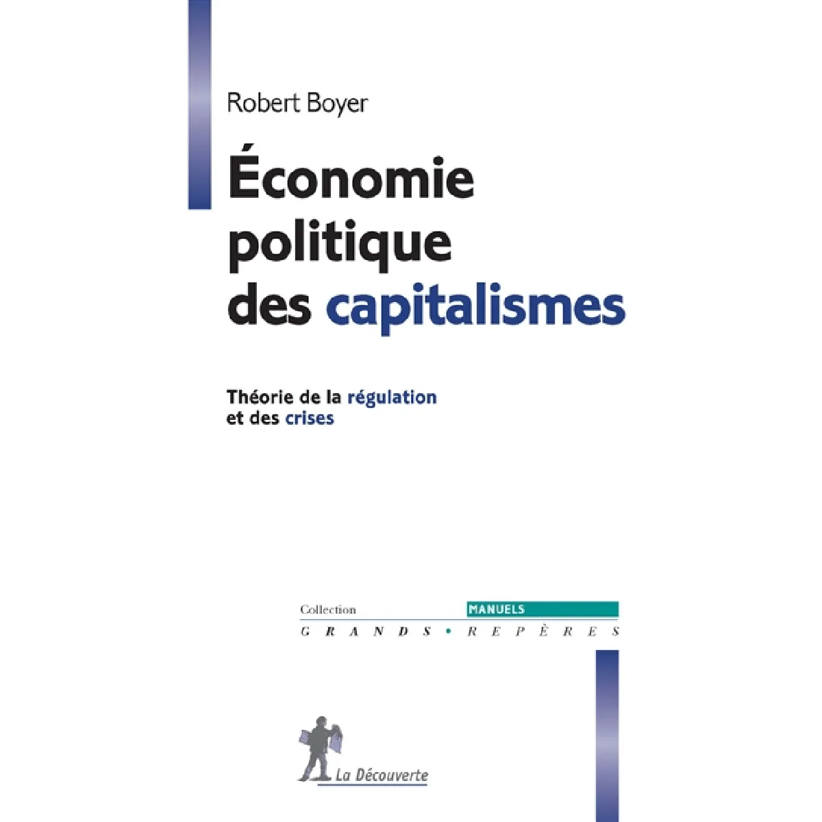 Economie politique des capitalismes : théorie de la régulation et des crises · Occasion