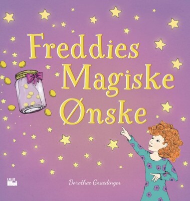 Freddies Magiske Ønske - Dorothee Gnaedinger - Bog