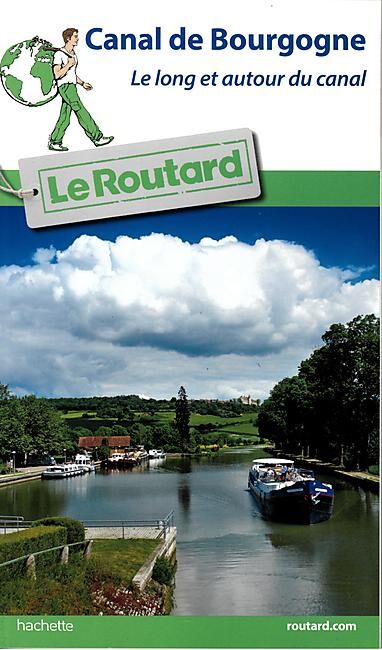 HACHETTE - ROUTARD CANAL DE BOURGOGNE