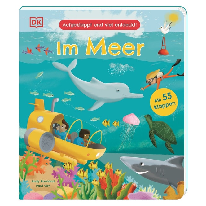 Aufgeklappt und viel entdeckt! - Im Meer - Mit 55 Klappen