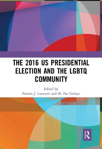 The 2016 US Presidential Election and the LGBTQ Community (Paperback)