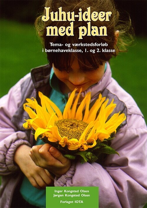 Juhu-Ideer Med Plan - Inger Kongsted Olsen - Bog