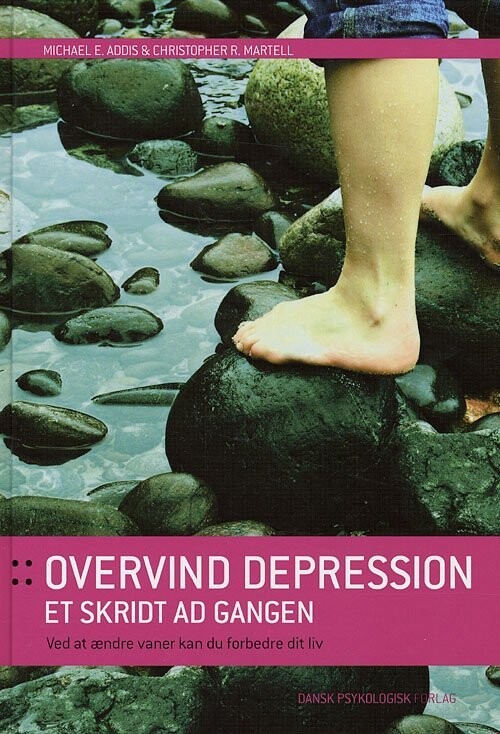 Overvind Depression Et Skridt Ad Gangen - Michael E. Addis - Bog