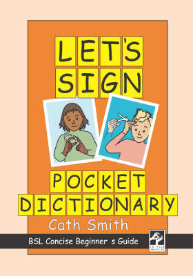 Let's Sign Pocket Dictionary: BSL Concise Beginner's Guide - Let's Sign (Paperback)