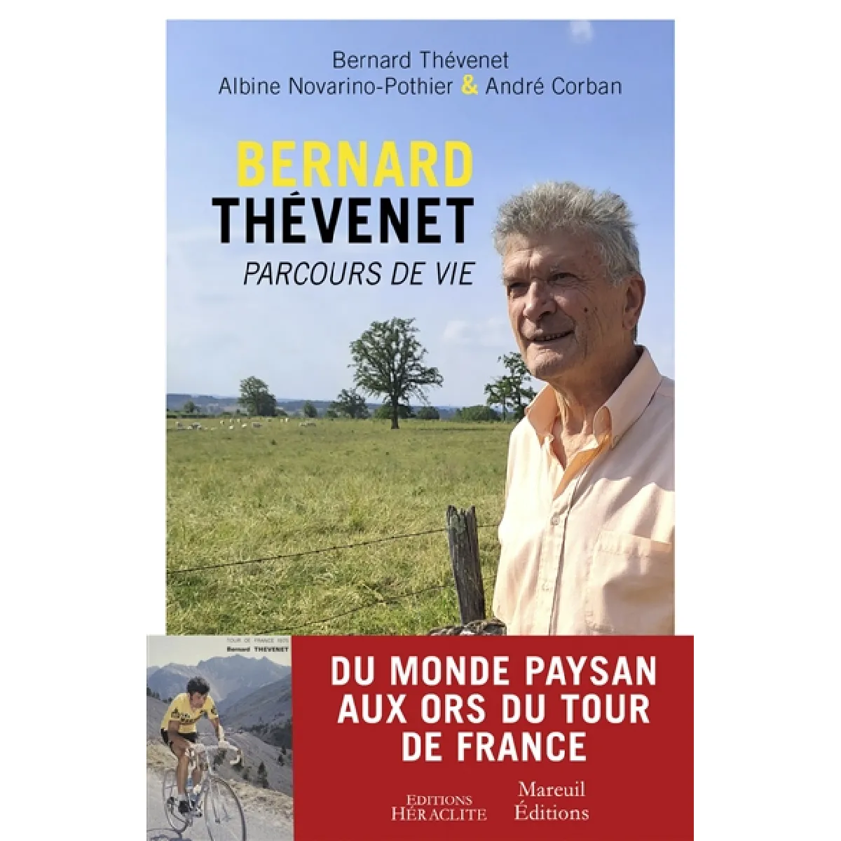 Bernard Thévenet, parcours de vie : entretiens avec un champion · Occasion