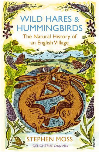 Wild Hares and Hummingbirds: The Natural History of an English Village (Paperback)