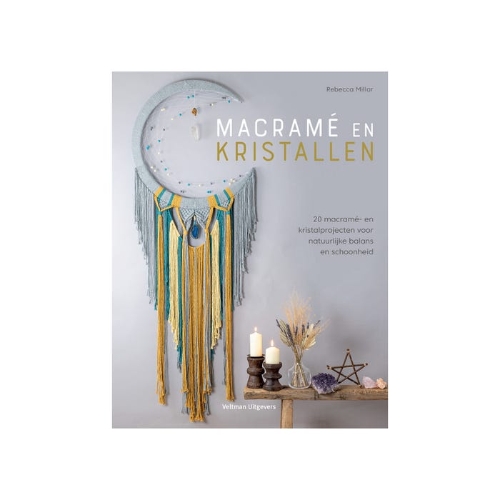 Rebecca Millar-Macramé en kristallen