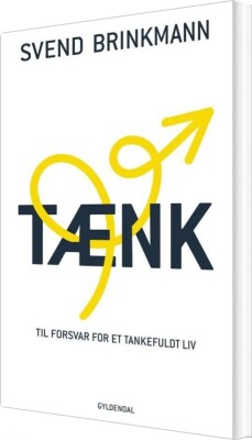 Tænk - Svend Brinkmann - Bog