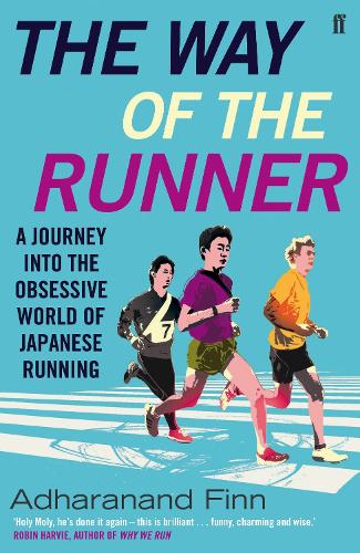 The Way of the Runner: A journey into the obsessive world of Japanese running (Paperback)