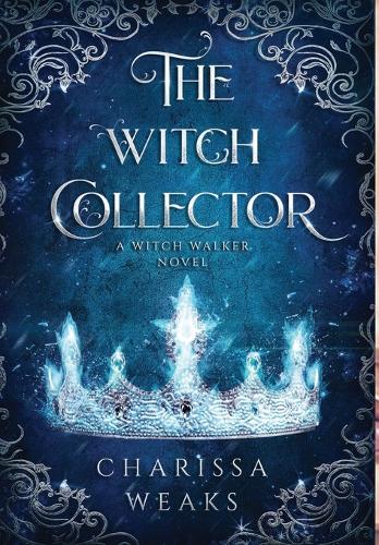 The Witch Collector - The Witch Walker 1 (Hardback)