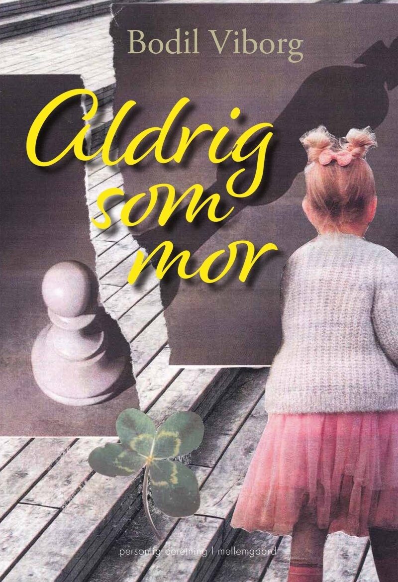 Aldrig Som Mor - Bodil Viborg - Bog