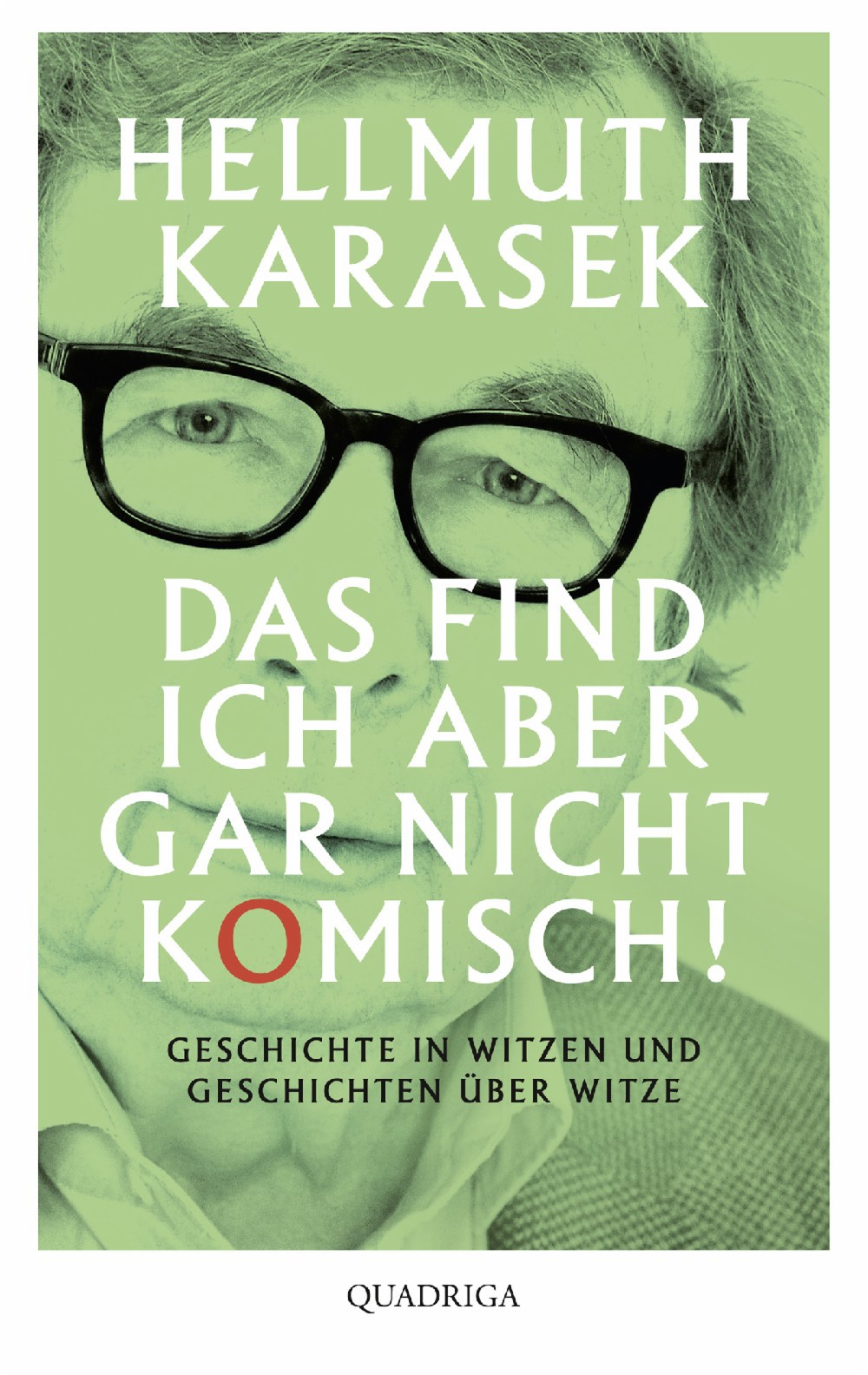 Buch 'Das find ich aber gar nicht komisch!', Geschichte in Witzen und Geschichten über Witze günstig bestellen