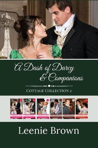 A Dash of Darcy and Companions Cottage Collection 2: 5 Pride and Prejudice Novellas and 1 Novel (Paperback)