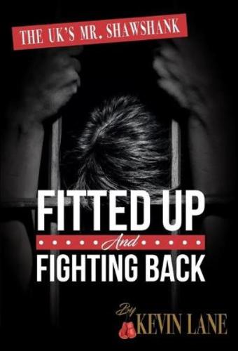 FITTED UP AND FIGHTING BACK (Hardback)