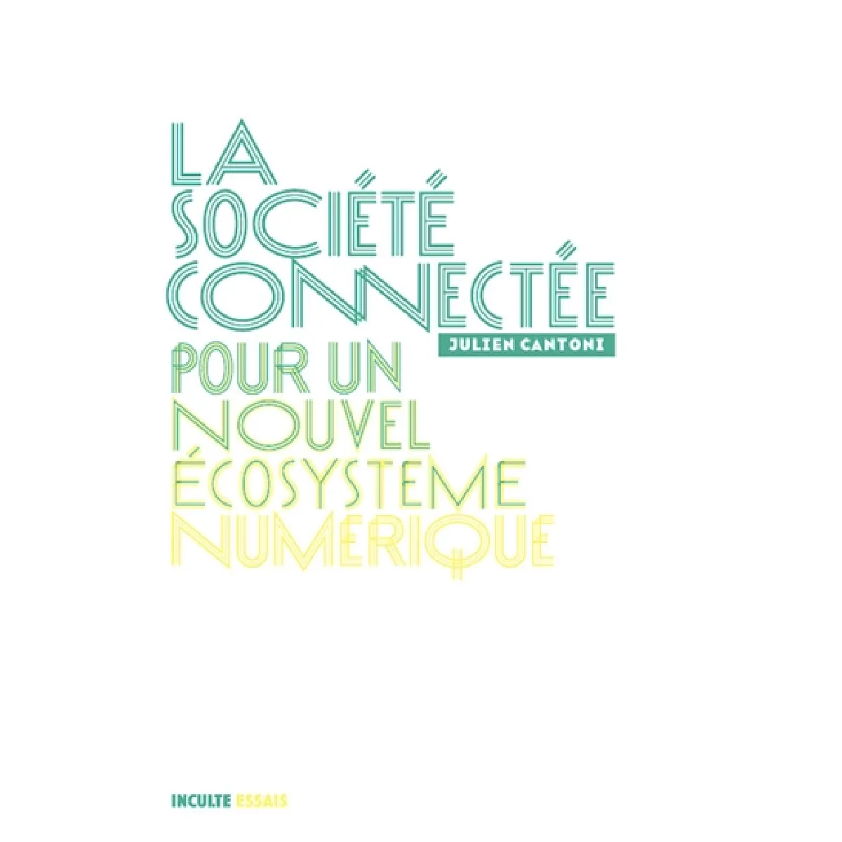 La société connectée : pour un nouvel écosystème numérique · Occasion
