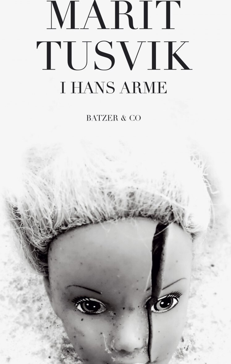 I Hans Arme - Marit Tusvik - Bog