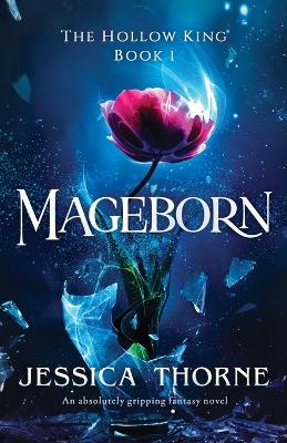 Mageborn: An absolutely gripping fantasy novel - The Hollow King 1 (Paperback)
