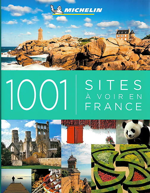 MICHELIN - 1001 SITES A VOIR EN FRANCE