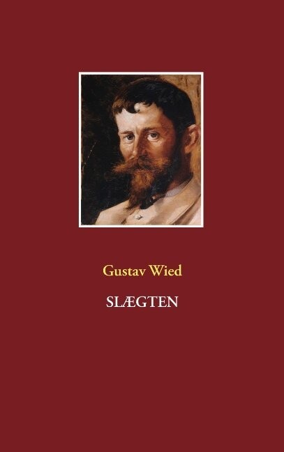 Slægten - Gustav Wied - Bog