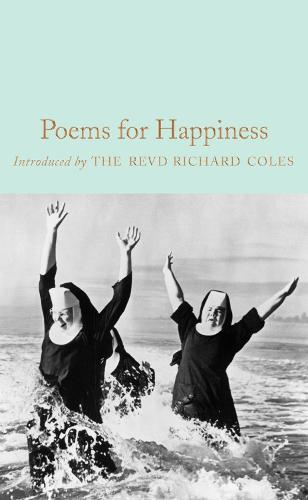 Poems for Happiness - Macmillan Collector's Library (Hardback)