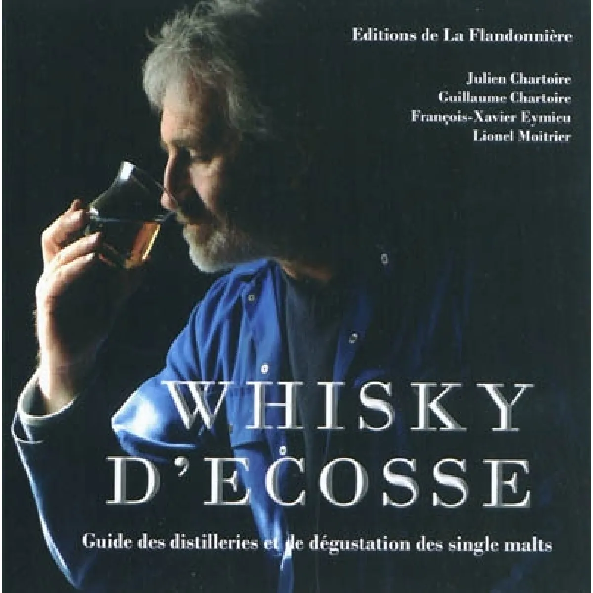 Whisky d'Ecosse : guide des distilleries et de dégustation des single malts · Occasion