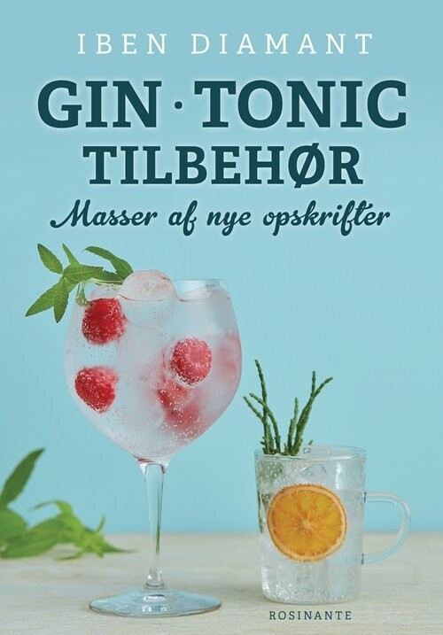 Gin Og Tonic - Masser Af Nye Opskrifter - Iben Diamant - Bog