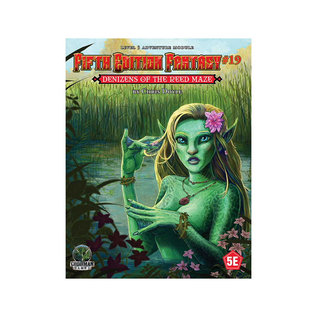 Fifth Edition Fantasy n°19 - Denizens of the Reed Maze