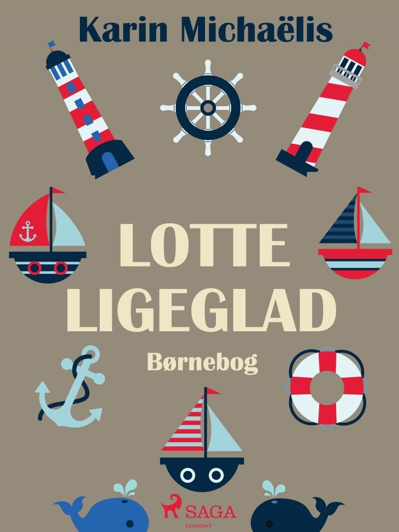 Lotte Ligeglad - Karin Michaëlis - Bog