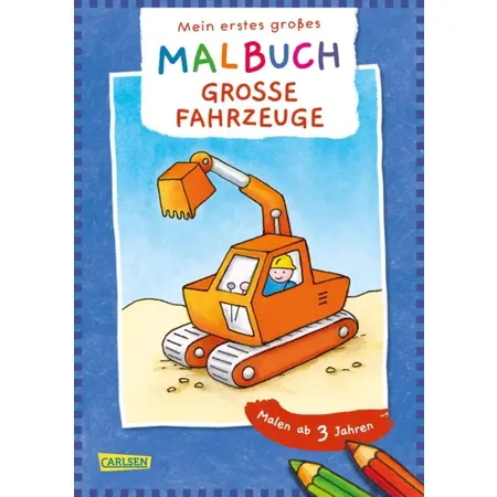 Carlsen Verlag Mein erstes großes Malbuch: Große Fahrzeuge