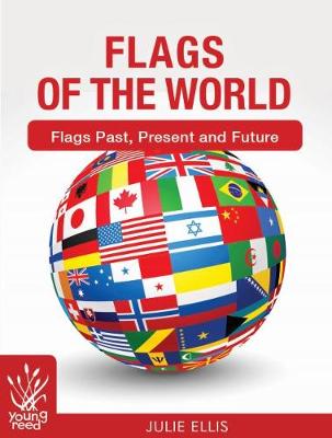 Flags of the World: Flags Past, Present and Future (Hardback)