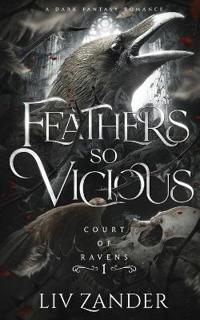 Feathers so Vicious