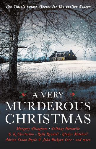 A Very Murderous Christmas: Ten Classic Crime Stories for the Festive Season - Vintage Murders (Paperback)
