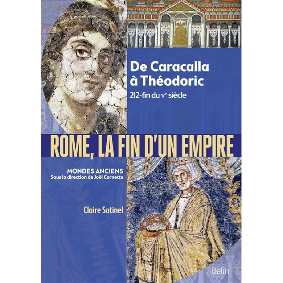 Rome, la fin d'un Empire : de Caracalla à Théodoric, 212-fin du Ve siècle · Occasion