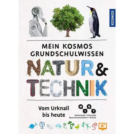 KOSMOS Mein Kosmos Grundschulwissen Natur und Technik: Vom Urknall bis heute