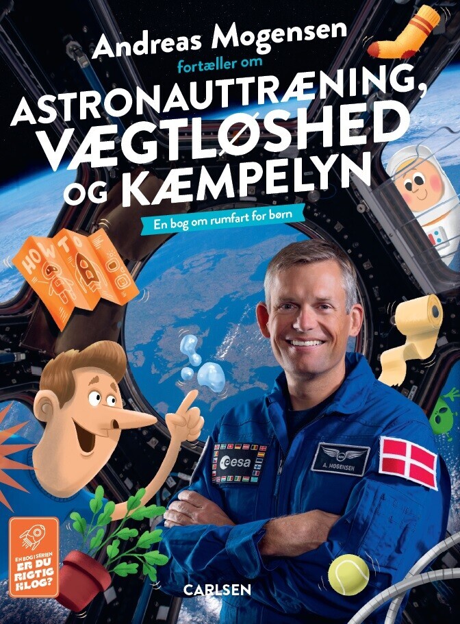 Andreas Mogensen Fortæller Om Astronauttræning, Vægtløshed Og Kæmpelyn - Thomas Brunstrøm - Bog