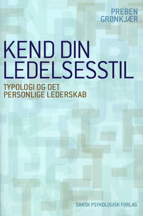 Kend Din Ledelsesstil - Preben Grønkjær - Bog