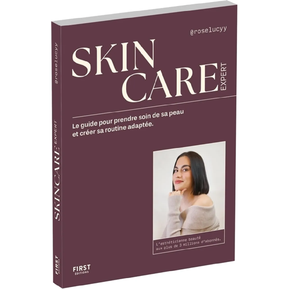 Skincare expert : le guide pour prendre soin de sa peau et créer sa routine adaptée · Occasion