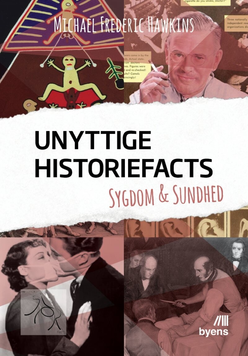 Unyttige Historiefacts - Sygdom & Sundhed - Michael Frederic Hawkins - Bog