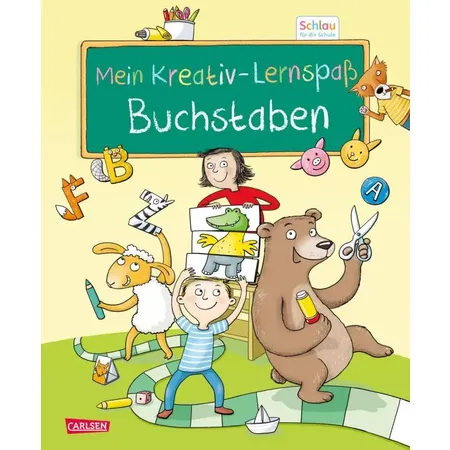 Carlsen Verlag Schlau für die Schule: Mein Kreativ-Lernspaß: Buchstaben